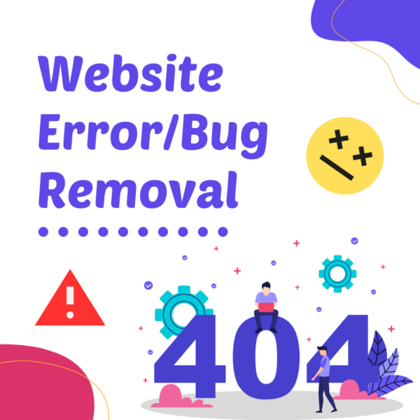 The image is a graphic centered around the theme of website error or bug removal. At the heart of the image is a large, bold “404,” which is a common error code indicating that a webpage cannot be found. Surrounding this number are various elements such as gears, leaves, and abstract shapes, suggesting troubleshooting and technical work. There are also two characters: one sitting on the ‘4’ of “404” with a laptop, and another standing beside it holding a magnifying glass, possibly representing people working on fixing the error. The background includes the text “Website Error/Bug Removal” at the top in bold letters. This image is relevant for topics related to web development, website maintenance, or digital troubleshooting